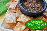 From-Scratch Flour Tortilla Crisps