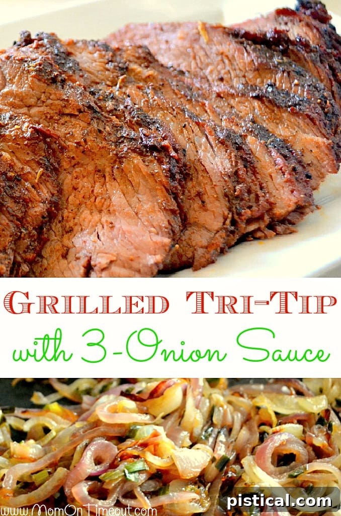Grilled Tri-Tip with 3-Onion Sauce two image collage with text overlay. Features perfectly grilled, sliced tri-tip and a ramekin of the rich, caramelized onion sauce.