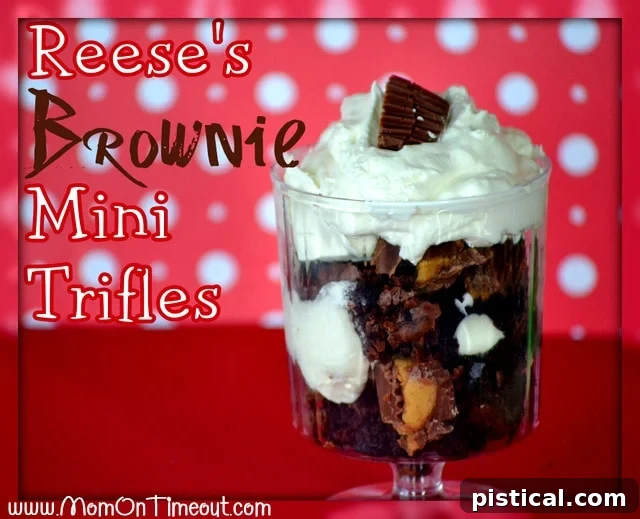 Reese's Brownie Mini Trifles, an easy layered dessert.