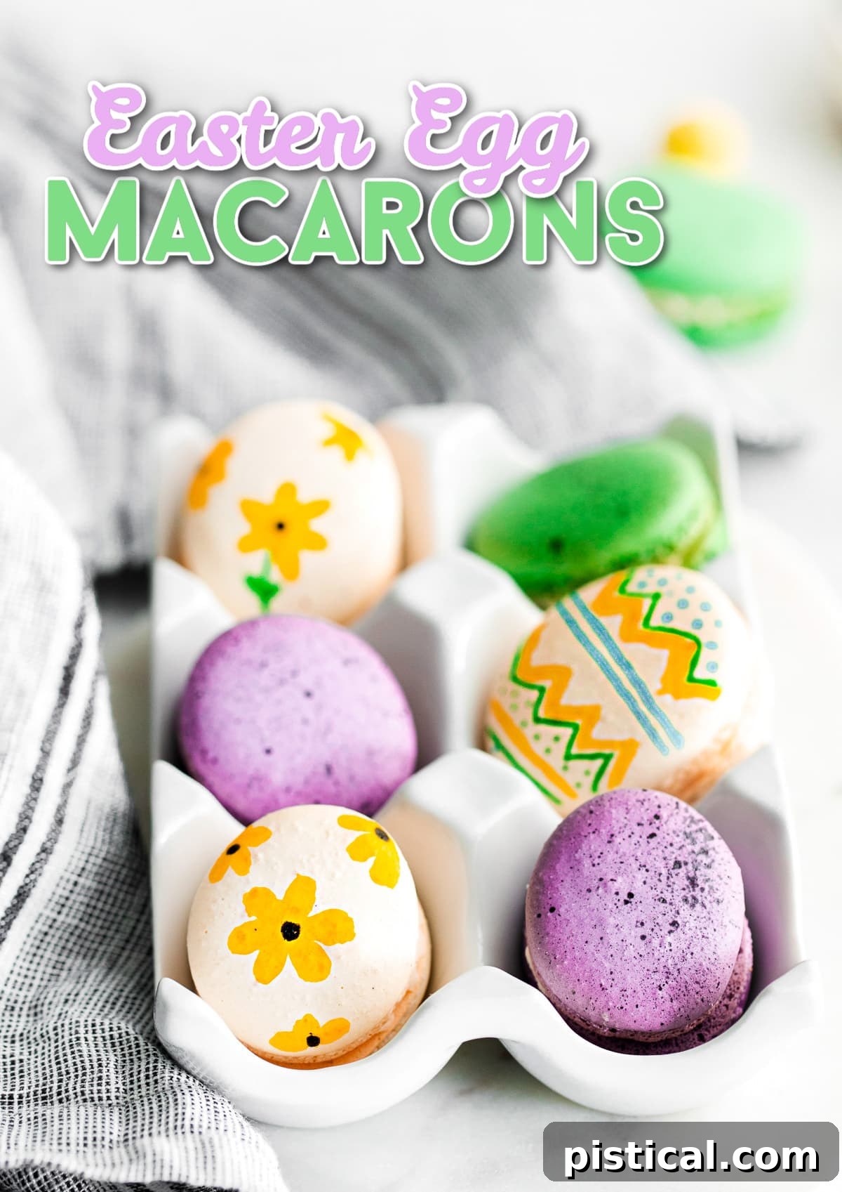Pastel Easter Macarons 2 french macarons decorated as easter eggs sitting in white egg crate with title overlay at top of image.