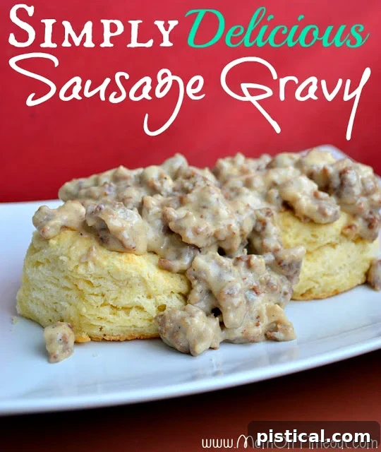 Simply Delicious Sausage Gravy, a comforting family recipe from Nana. This easy-to-make breakfast gravy is served hot and rich.